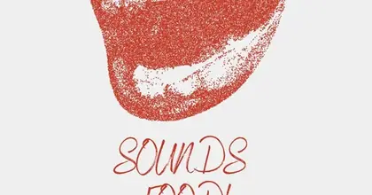 SOUNDS FOOD!