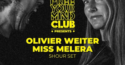 Olivier Weiter & Miss Melera 5hrs x Free Your Mind