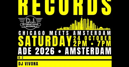 DJ INTERNATIONAL RECORDS: CHICAGO MEETS AMSTERDAM