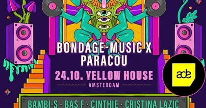 B:Wired Presents Bondage Music x Paracou - ADE